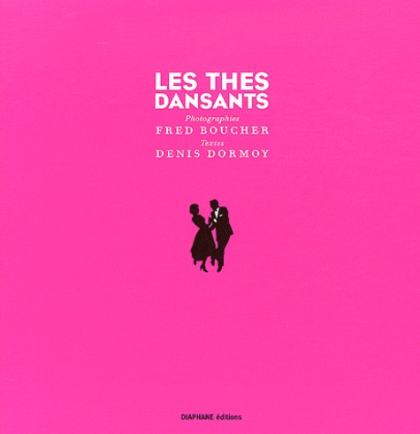 Fred Boucher et Denis Dormoy - Les thés dansants.