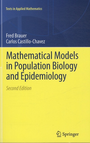 Fred Brauer - Mathematical Models in Population Biology and Epidemiology.