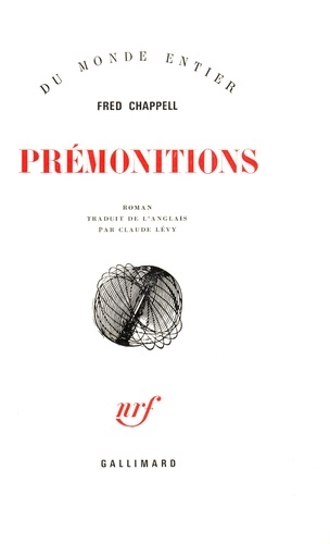 Fred Chappell - Prémonitions.