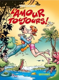 Fred Coconut - L'amour toujours !.