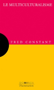 Fred Constant - Le multiculturalisme.