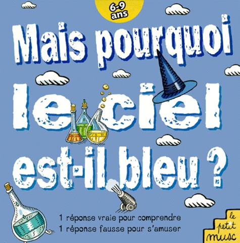 Fred Crayon et Jean-Michel Billioud - Mais Pourquoi Le Ciel Est-Il Bleu ?.