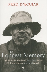Fred D'Aguiar - The Longest Memory.