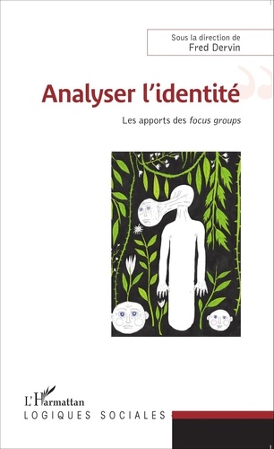 Fred Dervin - Analyser l'identité - Les apports des focus groups.