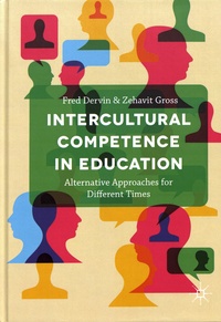 Fred Dervin et Zehavit Gross - Intercultural Competence in Education - Alternative Approaches for Different Times.