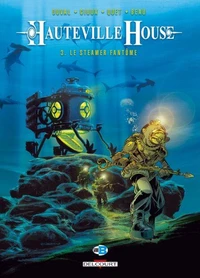 Hauteville House Tome 03 : Le Steamer Fantôme
