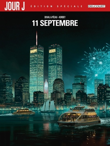Jour J 9/11. Édition spéciale