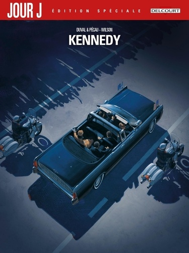 Jour J  Kennedy. Edition spéciale