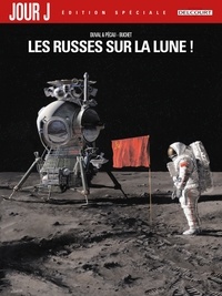 Fred Duval et Jean-Pierre Pécau - Jour J T01 - Edition spéciale - Les Russes sur la Lune !.