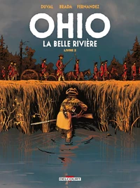 Ohio - La Belle Rivière Tome 2