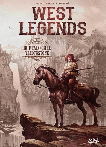 West Legends Tome 4 Buffalo Bill. Yellowstone
