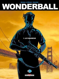 Wonderball Tome 01 : Le Chasseur