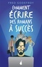 Fred Godefroy - Comment écrire des romans à succès.