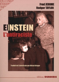 Fred Jerome et Rodger Taylor - Einstein l'antiraciste.