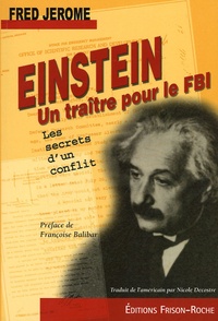 Fred Jerome - Einstein... Un traître pour le FBI - Les secrets d'un conflit.