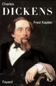 Fred Kaplan - Charles Dickens.