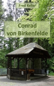 Fred Keller - Conrad von Birkenfelde.