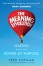 Fred Kofman et Reid Hoffman - The Meaning Revolution - Leading with the Power of Purpose.