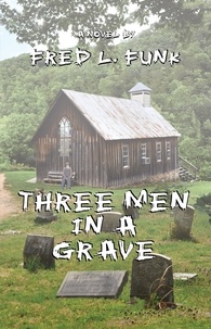  Fred L. Funk - Three Men in a Grave.