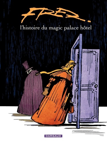 L'histoire du Magic Palace Hôtel