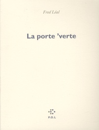 Fred Léal - La porte 'verte.