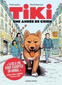 Fred Leclerc et David Azencot - Tiki - Une année de chien.