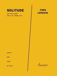 Fred Lerdahl - Solitude - For two pianos.