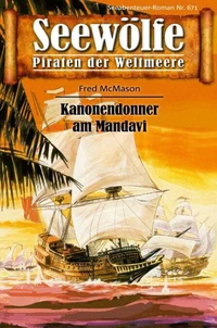 Seewölfe - Piraten der Weltmeere 671