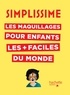Fred Multier et Stéphanie Ronzon - Les maquillages pour enfants les + faciles du monde.