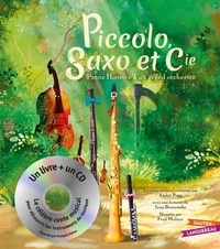Fred Multier et Jean Broussolle - Piccolo, Saxo et Cie - Petite histoire d'un grand orchestre. 1 CD audio