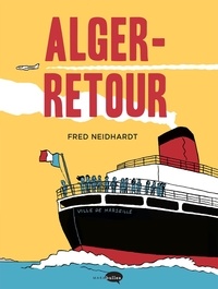 Fred Neidhardt - Alger-Retour.