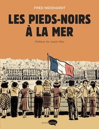 Les Pieds-Noirs à la mer