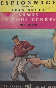 Fred Noro et Jean Bruce - Armes en tous genres.