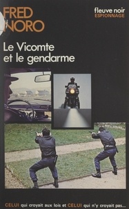 Fred Noro - Le Vicomte et le gendarme.