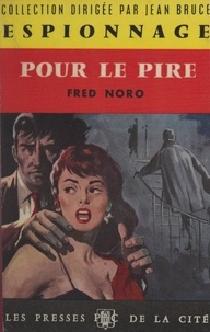 Fred Noro et Jean Bruce - Pour le pire.