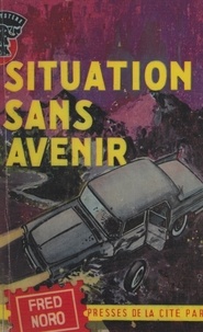Fred Noro - Situation sans avenir.