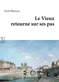 Le vieux retourne sur ses pas