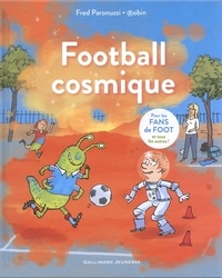 Fred Paronuzzi - Football cosmique.