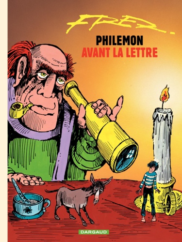 Philémon Tome 1 Avant la lettre