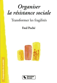 Organiser la résistance sociale
