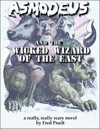  Fred Pruitt - Asmodeus and the Wicked Wizard of the East.