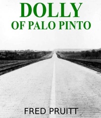  Fred Pruitt - Dolly of Palo Pinto - Poconos Life, #4.