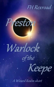 Preston, Warlock of the Keepe