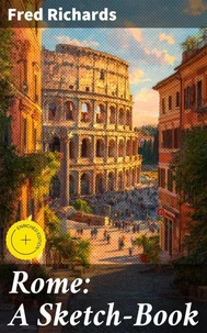 Rome: A Sketch-Book