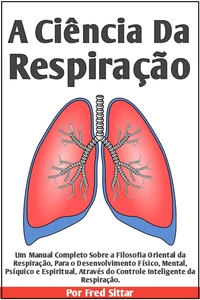 A Ciência Da Respiração