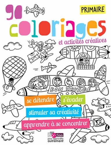 Fred Sochard - 90 coloriages et activités créatives - Primaire.
