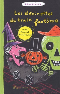 Fred Sochard et Michel Piquemal - Les Devinettes Du Train Fantome.