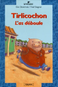 Tirlicochon. L'As Deboule