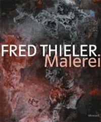 Walter Smerling - Fred Thieler - Malerei.