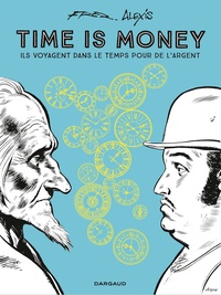  Fred et  Alexis - Time is Money - Ils voyagent dans le temps pour de l'argent.
